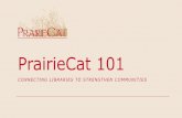PrairieCat 101
