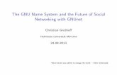 The GNU Name System and the Future of Social Networking with GNUnet