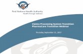 Claims Processing System Transition PharmaCare Transition ...