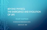 BEYOND PHYSICS: THE EMERGENCE AND EVOLUTION OF LIFE