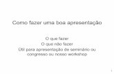 Como fazer uma boa apresentação - University of São Paulo