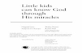 Little kids can know God through His miracles