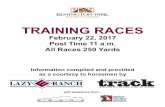 February 22, 2017 Post Time 11 a.m. All Races 250 Yards
