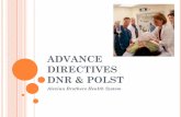 ADVANCE DIRECTIVES DNR& POLST
