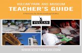 VULCAN PARK AND MUSEUM TEACHER’S GUIDE