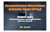 Reconnaissance Observations of Rosetta Target 67P/C-G