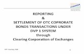 REPORTING SETTLEMENT OF OTC COPRORATE BONDS …