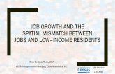 Job Growth and the Spatial Mismatch between Jobs and Low ...