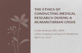 THE ETHICS OF CONDUCTING MEDICAL RESEARCH DURING A ...
