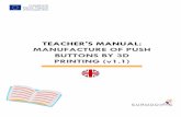 TEACHER'S MANUAL: MANUFACTURE OF PUSH BUTTONS BY 3D ...