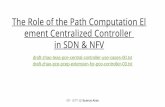 The Role of the Path Computation El ement Centralized ...