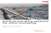 Control and drive systems for mine conveying
