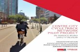 CENTRE CITY CYCLE TRACK NETWORK PILOT PROJECT
