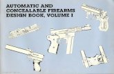 Automatic and Concealable Firearms Design Book Vol I ...