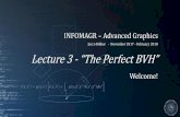 Lecture 3 -“The Perfect BVH”