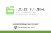 TOOLKIT TUTORIAL - Green Production Guide