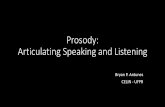 Prosody: Articulating Speaking and Listening - english