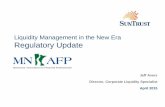 Liquidity Management in the New Era Regulatory Update