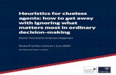 Heuristics for clueless agents: how to get away with ...