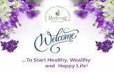 To Start Healthy, Wealthy and Happy Life!