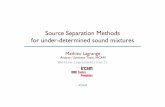 Source Separation Methods for under-determined sound mixtures