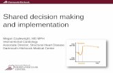 Shared decision making and implementation
