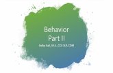 Behavior Part II