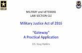 MILITARY JUSTICE ACT OF 2016 Introduction and Background