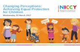 Changing Perceptions: Achieving Equal Protection for Children