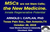 MSCs are not Stem Cells; the New Medicine. Innate ...