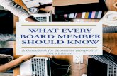 WHAT EVERY BOARD MEMBER SHOULD KNOW