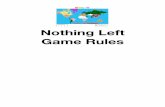 Nothing Left Rules