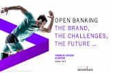 OPEN BANKING THE BRAND, THE CHALLENGES, THE FUTURE