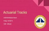 Actuarial Tracks Presentation - Actuarial Association of UCSB