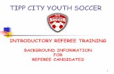 BACKGROUND INFORMATION FOR REFEREE CANDIDATES