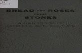 Bread and roses from stones;