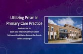 Utilizing Prism in Primary Care Practice