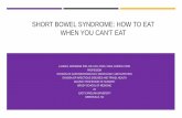 Short Bowel Syndrome: How to Eat When You Can't Eat