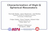 Characterization of High Q Spherical Resonators
