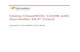 Using CloudSOC CASB with Symantec DLP Cloud