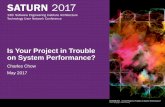 Is Your Project in Trouble on System Performance?