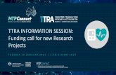 TTRA INFORMATION SESSION: Funding call for new Research ...