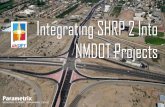 Integrating SHRP 2 Into NMDOT Projects - Transportation.org