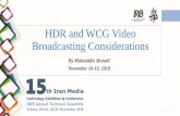 HDR and WCG Video Broadcasting Considerations