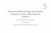 Research Methodology and Statistic 5: Data collecting and ...