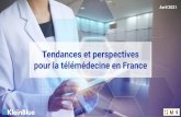 pour la télémédecine en France Tendances et perspectives ...
