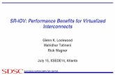 SR-IOV: Performance Beneﬁts for Virtualized Interconnects