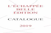 L’ÉCHAPPÉE BELLE ÉDITION CATALOGUE 2019