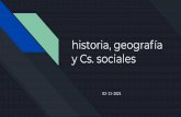 y Cs. sociales historia, geografía