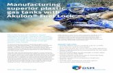Manufacturing superior plastic gas tanks with Akulon® Fuel ...